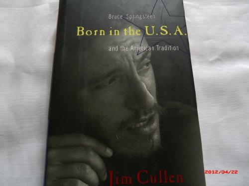 9780060187804: Born in the U.S.A: Bruce Springsteen and the American Tradition