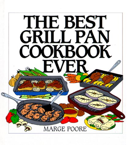 9780060187989: The Best Grill Pan Cookbook Ever