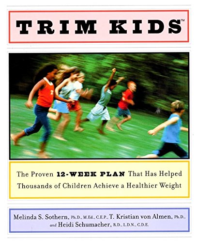 9780060188153: Trim Kids: The Proven 12-Week Plan That Has Helped Thousands of Children Achieve a Healthier Weight