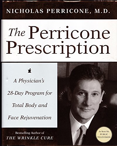 Beispielbild fr The Perricone Prescription: A Physician's 28-Day Program for Total Body and Face Rejuvenation zum Verkauf von SecondSale