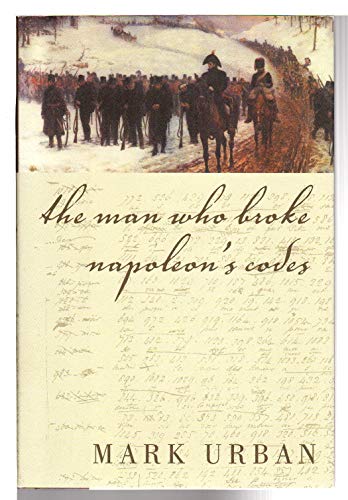 Beispielbild fr The Man Who Broke Napoleon's Code zum Verkauf von Argosy Book Store, ABAA, ILAB