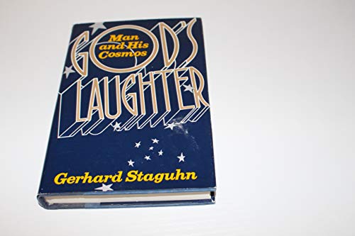 Beispielbild fr God's Laughter: Man and His Cosmos zum Verkauf von Books From California