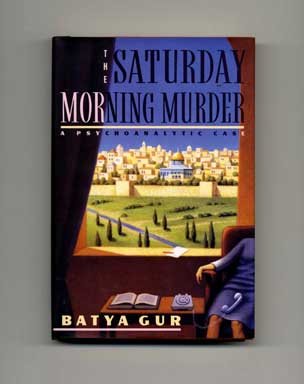 The Saturday Morning Murder: A Psychoanalytic Case [signed]