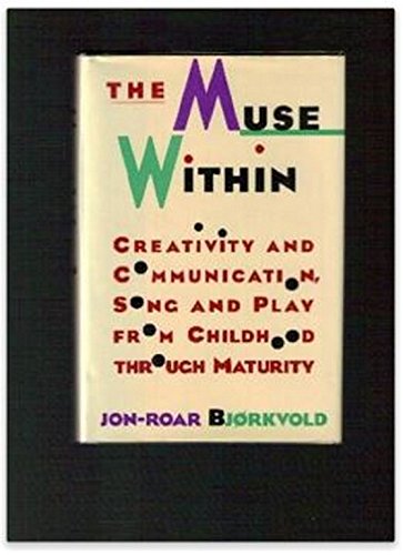 Beispielbild fr The Muse Within: Creativity and Communication, Song and Play from Childhood Through Maturity zum Verkauf von WorldofBooks