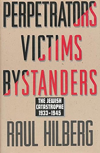 9780060190354: Perpetrators Victims Bystanders: The Jewish Catastrophe, 1933-1945