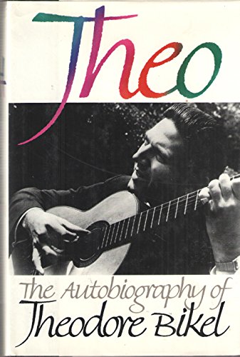 Stock image for Theo: The Autobiography of Theodore Bikel for sale by gearbooks