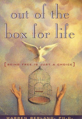 Beispielbild fr Out of the Box for Life: (Being Free Is Just a Choice) zum Verkauf von Bulk Book Warehouse