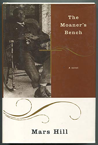 Stock image for The Moaner's Bench for sale by Weller Book Works, A.B.A.A.