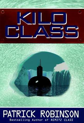 Stock image for Kilo Class for sale by Gulf Coast Books