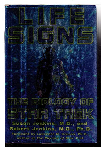 Stock image for Life Signs : The Biology of Star Trek for sale by Better World Books