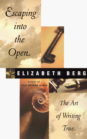 9780060191795: Escaping into the Open: The Art of Writing True: The Art of Writing True Stories