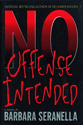 No Offense Intended (SIGNED AND DATED BY AUTHOR)--NEW, UNREAD, HARDCOVER COPY