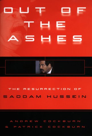 9780060192662: Out of the Ashes: The Resurrection of Saddam Hussein