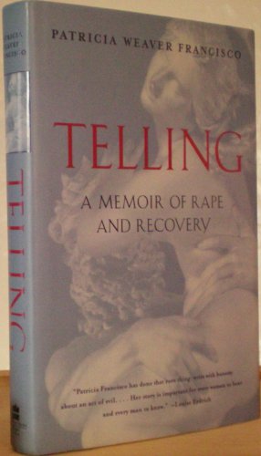 Beispielbild fr Telling : A Memoir of Rape and Recovery zum Verkauf von Better World Books