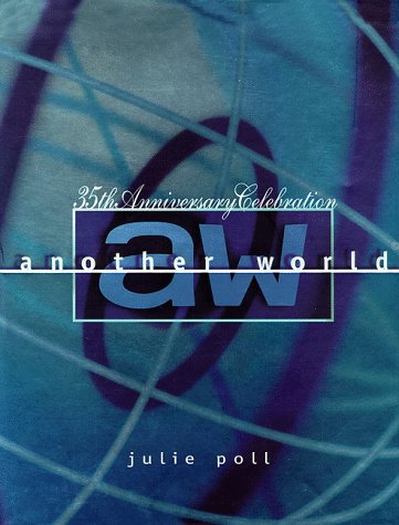 Stock image for Another World 35th Anniversary: The 35th Anniversary Celebration for sale by New Legacy Books