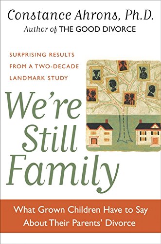 Imagen de archivo de We're Still Family: What Grown Children Have to Say About Their Parents' Divorce a la venta por SecondSale