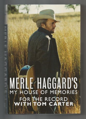 Imagen de archivo de Merle Haggards My House of Memories : For the Record a la venta por Goodwill of Colorado