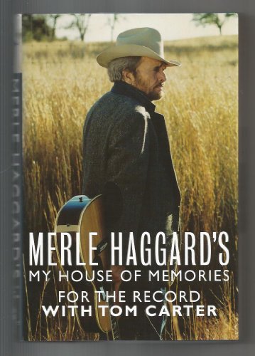 Stock image for MERLE HAGGARD'S MY HOUSE OF MEMORIES : FOR THE RECORD for sale by WONDERFUL BOOKS BY MAIL
