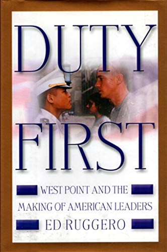 Beispielbild fr Duty First: West Point and the Making of American Leaders zum Verkauf von Wonder Book