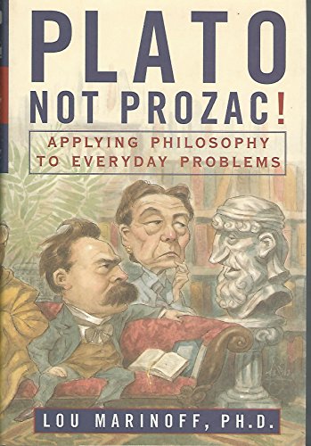 Beispielbild fr Plato Not Prozac Applying Phil zum Verkauf von SecondSale