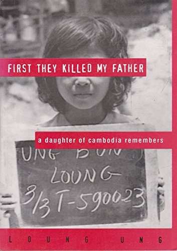 Imagen de archivo de First They Killed My Father: A Daughter of Cambodia Remembers a la venta por WorldofBooks