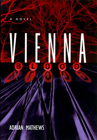 Beispielbild fr Vienna Blood : A Novel zum Verkauf von Better World Books