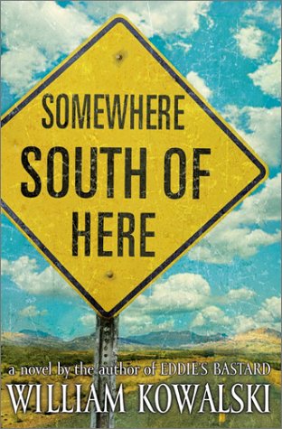 9780060193560: Somewhere South of Here: A Novel