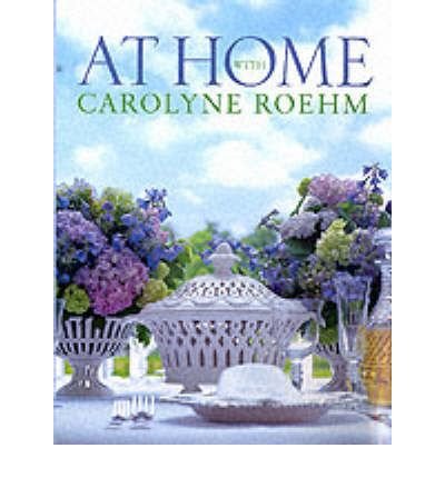 9780060193577: At home with Caroline Roehm