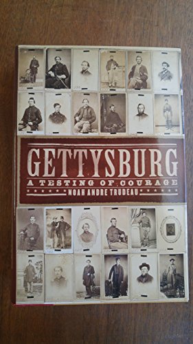 Beispielbild fr Gettysburg : A Testing of Courage zum Verkauf von Better World Books