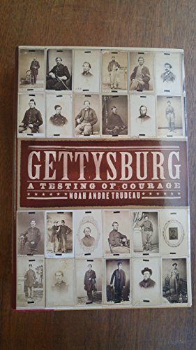 Imagen de archivo de Gettysburg : A Testing of Courage a la venta por Better World Books