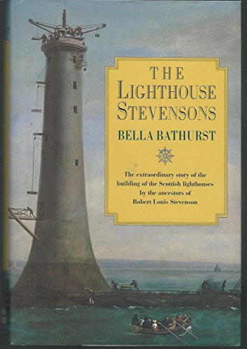 9780060194277: The Lighthouse Stevensons: The Extraordinary Story of the Building of the Scottish Lighthouses by the Ancestors of Robert Louis Stevenson