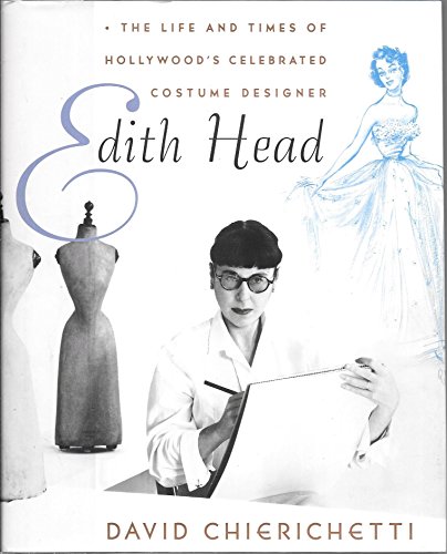 9780060194284: Edith Head: The Life and Times of Hollywood's Celebrated Costume Designer