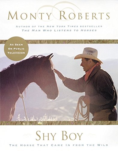 9780060194338: Shy Boy: The Horse Who Came in from the Wild