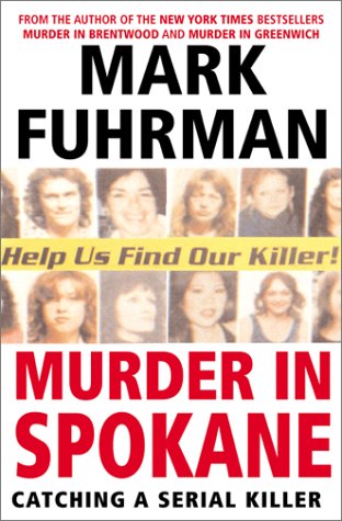 Beispielbild fr Murder in Spokane: Catching a Serial Killer zum Verkauf von First Choice Books