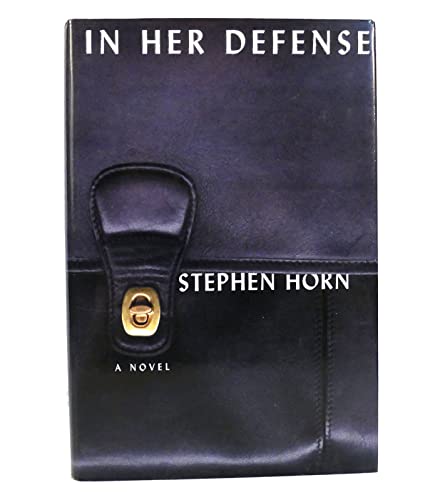 In Her Defense. A Novel.