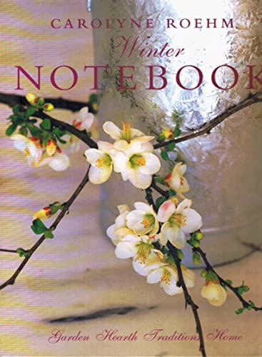 Imagen de archivo de Carolyne Roehm's Winter Notebook a la venta por Your Online Bookstore