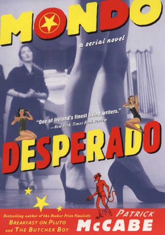 9780060194611: Mondo Desperado: A Serial Novel