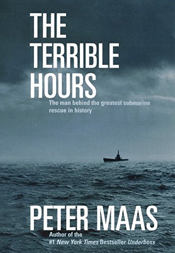 9780060194802: The Terrible Hours: The Epic Rescue of Men Trapped Beneath the Sea