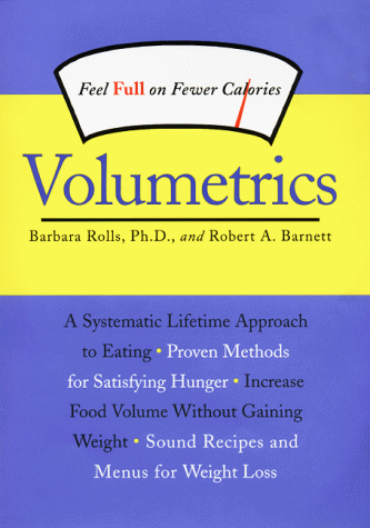 9780060194833: Volumetrics: Feel Full on Fewer Calories
