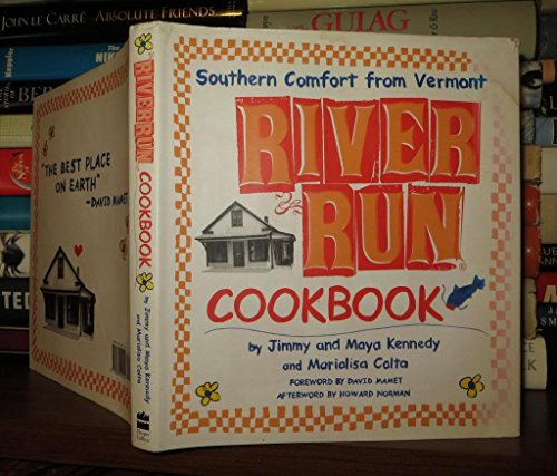 Beispielbild fr The River Run Cookbook : Southern Comfort from Vermont zum Verkauf von Better World Books