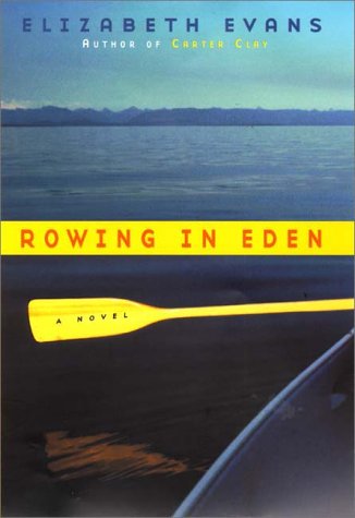 Beispielbild fr Rowing In Eden: A Novel zum Verkauf von Books From California
