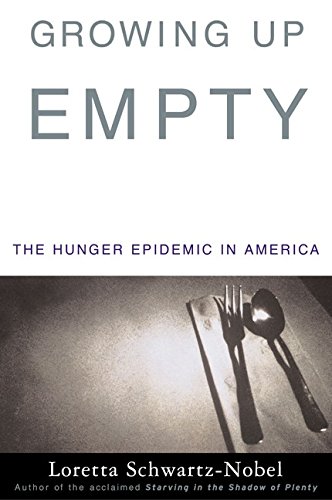 Beispielbild fr Growing Up Empty: The Hunger Epidemic in America zum Verkauf von Wonder Book