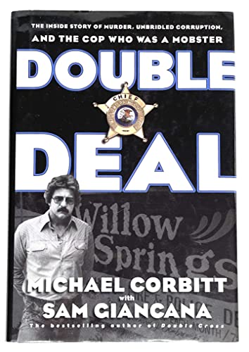 Beispielbild fr Double Deal: The Inside Story of Murder, Unbridled Corruption, and the Cop Who Was a Mobster zum Verkauf von Wonder Book