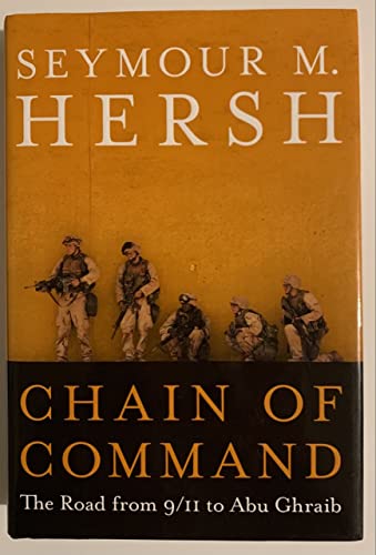 Beispielbild fr Chain of Command: The Road from 9/11 to Abu Ghraib zum Verkauf von BooksRun