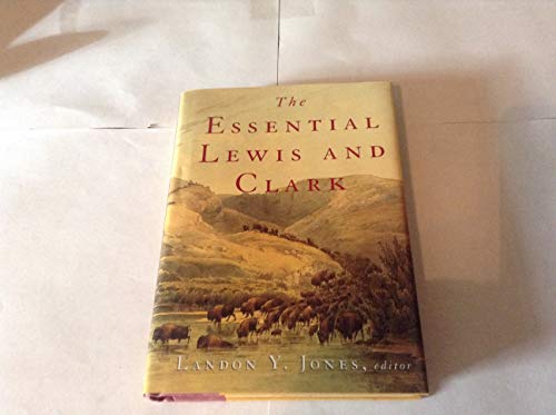 Beispielbild fr The Essential Lewis and Clark zum Verkauf von Better World Books