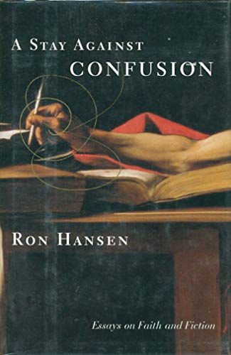 Stock image for A Stay Against Confusion: Essays On Faith And Fiction for sale by Off The Shelf