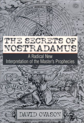Imagen de archivo de The Secrets Of Nostradamus: A Radical New Interpretation of the Master's Prophecies a la venta por Half Price Books Inc.