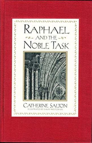 Stock image for Raphael and the Noble Task for sale by THE OLD LIBRARY SHOP