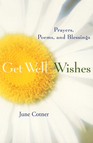 Stock image for Get Well Wishes: Prayers, Poems and Blessings for sale by HPB-Emerald