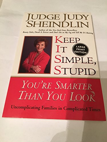 Beispielbild fr Keep It Simple, Stupid : You're Smarter Than You Look zum Verkauf von Better World Books